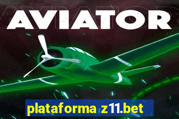 plataforma z11.bet